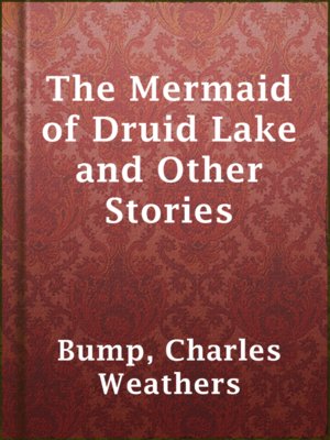 cover image of The Mermaid of Druid Lake and Other Stories